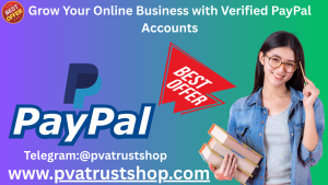 Grow Your Online Business with Verified PayPal Accounts