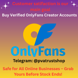 Buy Verified OnlyFans Creator Accounts